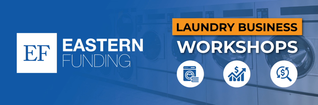 Eastern Funding Laundry Business Workshop